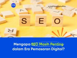 Mengenal Pentingnya SEO dalam Strategi Pemasaran Digital: Fondasi Keberhasilan Online Anda