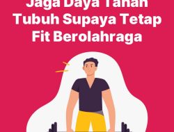 Panduan Lengkap Mengenal Daya Tahan Tubuh: Benteng Pertahanan Kesehatan Anda