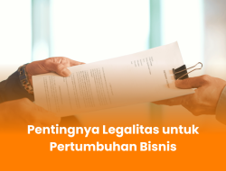 Peluang Besar Legalitas Bisnis untuk Jangka Panjang: Fondasi Keberlanjutan dan Pertumbuhan