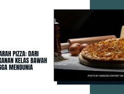 Sejarah Penemuan Pizza: Dari Makanan Rakyat Jelata hingga Ikon Kuliner Global