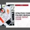 Strategi Forex agar Cepat Berkembang: Kunci Sukses di Pasar Valuta Asing